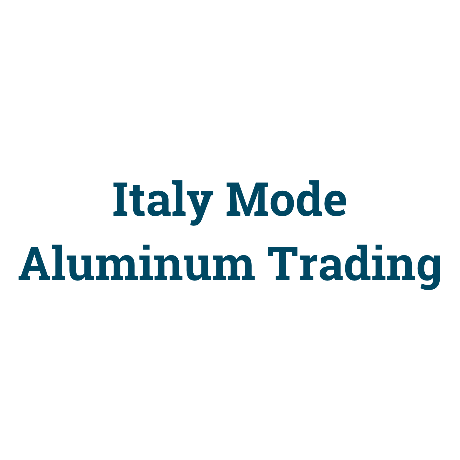 Italy Mode Aluminum Trading